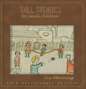 Tall Stories For Small Children (25th Anniversary)